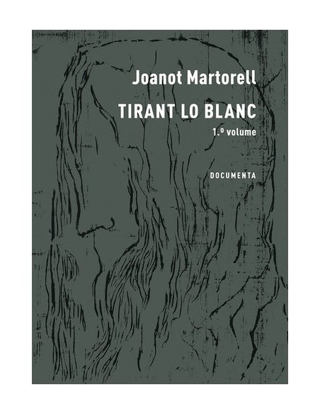 TIRANT LO BLANC 1º VOLUME